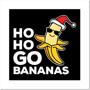 Ho Ho Go Bananas Normal Dude White text Posters and Art